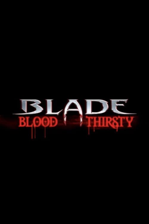 Blade: Blood Thirsty