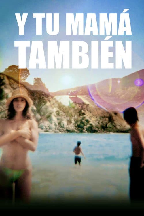 Y Tu Mama Tambien - Lust for Life