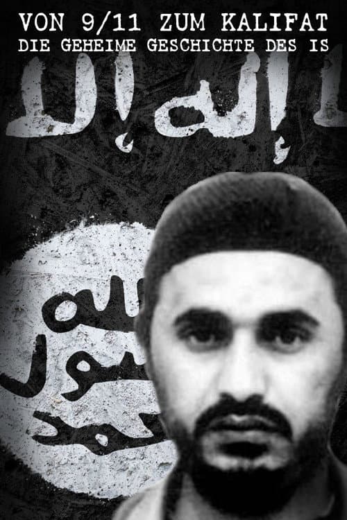 Von 9/11 zum Kalifat - Die geheime Geschichte des IS