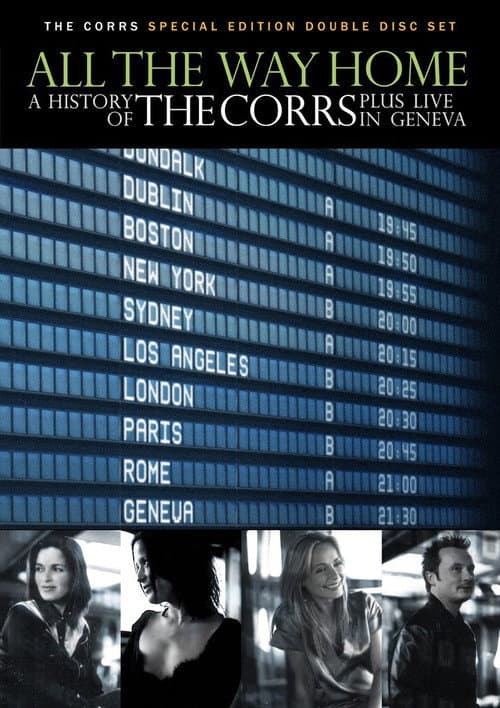 All The Way Home: The History Of The Corrs