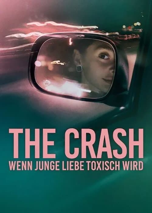 The Crash: Wenn junge Liebe toxisch wird