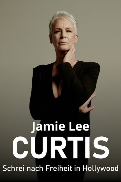 Jamie Lee Curtis – Schrei nach Freiheit in Hollywood
