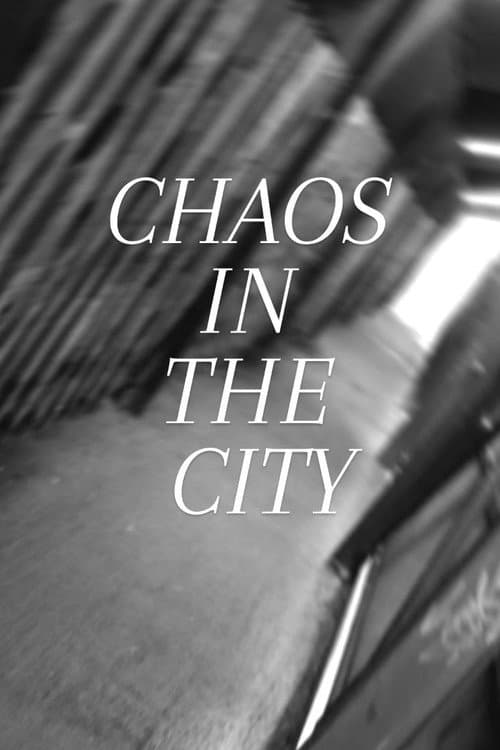 Chaos in The City