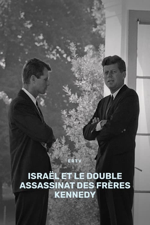 Israël et le double assassinat des frères Kennedy