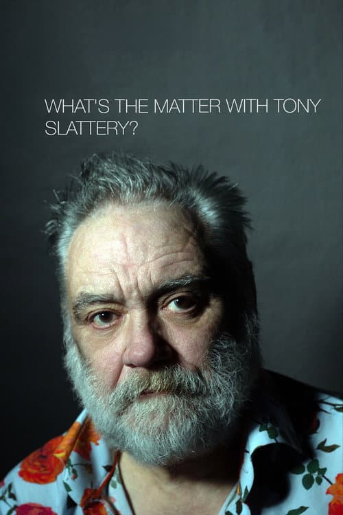 What's the Matter with Tony Slattery?