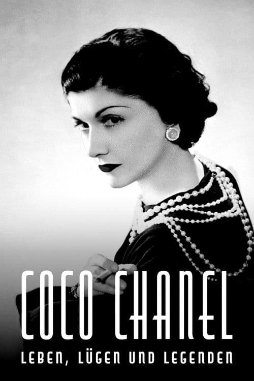 Coco Chanel - Leben, Lügen und Legenden