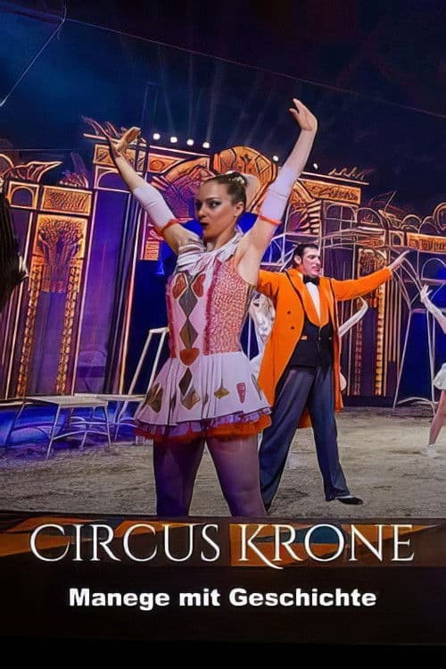 Circus Krone - Manege mit Geschichte