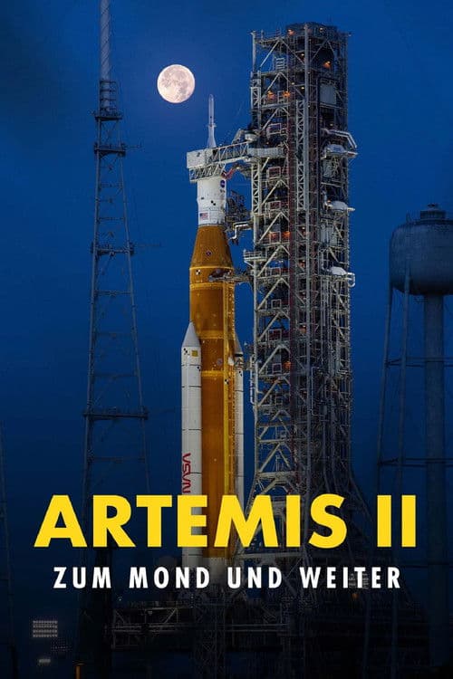 Artemis II - Zum Mond und weiter