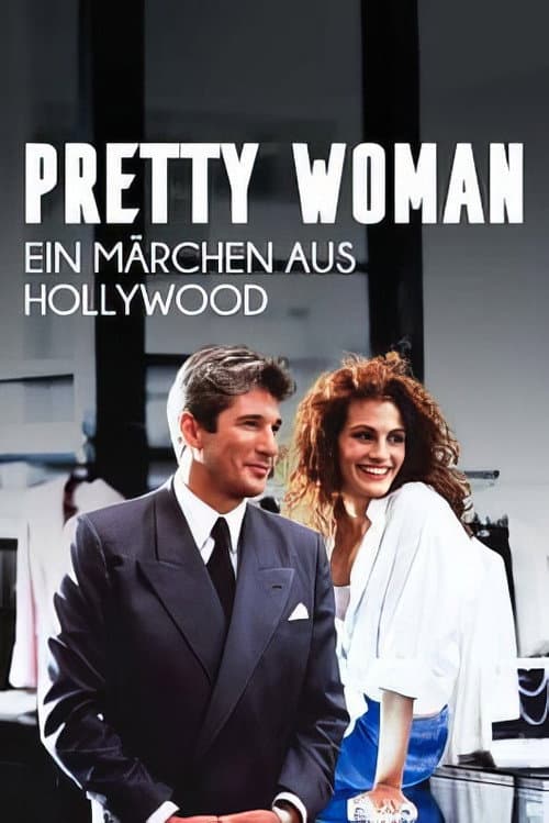 Pretty Woman, ein Märchen aus Hollywood