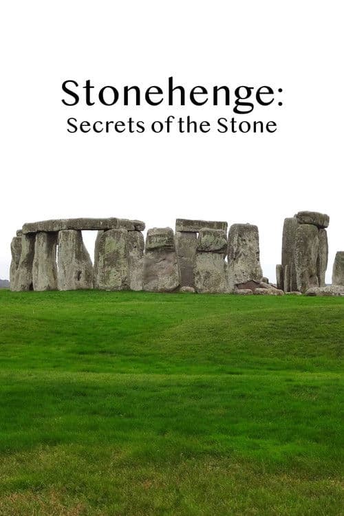 Stonehenge: Secrets Of The Stone