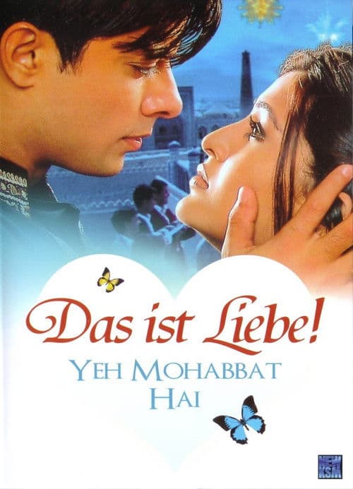 Yeh Mohabbat Hai - Das ist Liebe!