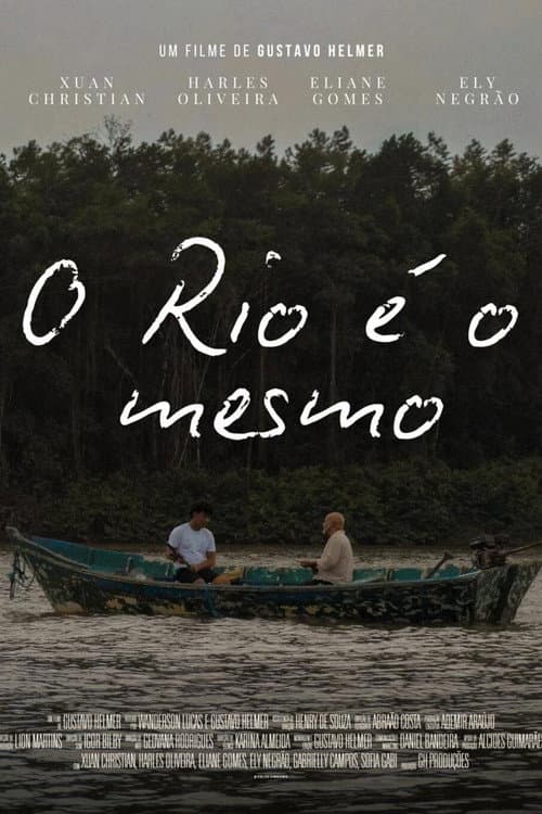 O Rio É o Mesmo