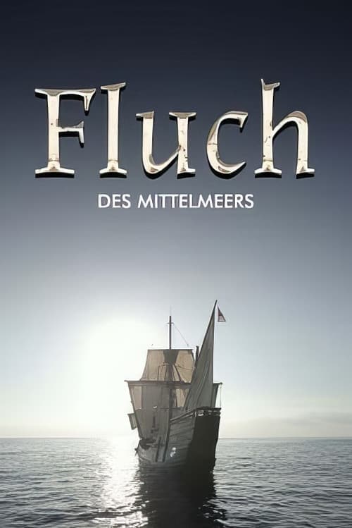 Fluch des Mittelmeers - Piraterie, Menschenraub und Sklaverei