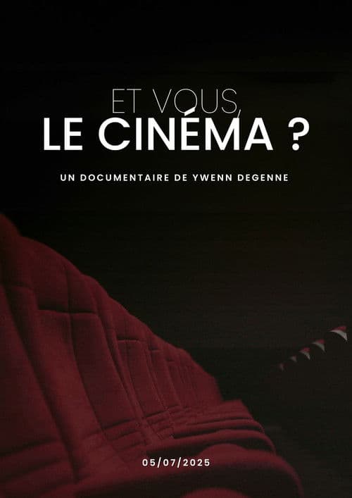 Et vous, Le cinéma ?