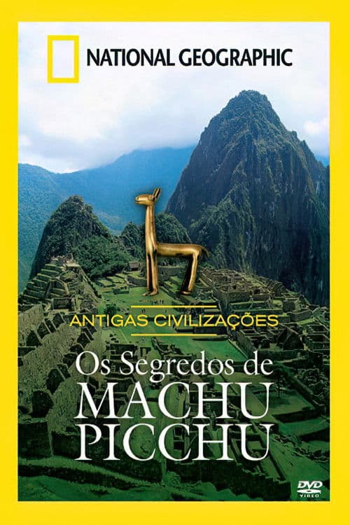 Machu Picchu: Secrets of the Incan Empire
