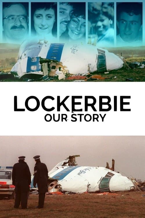 Lockerbie: Our Story