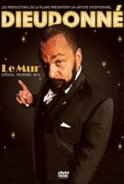 Dieudonné - Le Mur