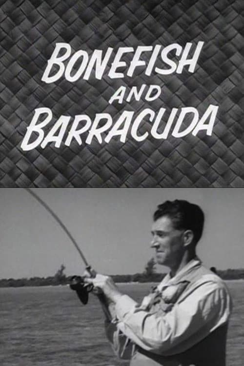 Bonefish and Barracuda
