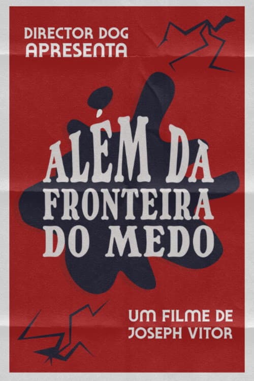 Além da Fronteira do Medo