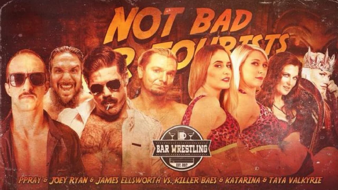 Backdrop – Bar Wrestling 17 Not Bad For Tourists